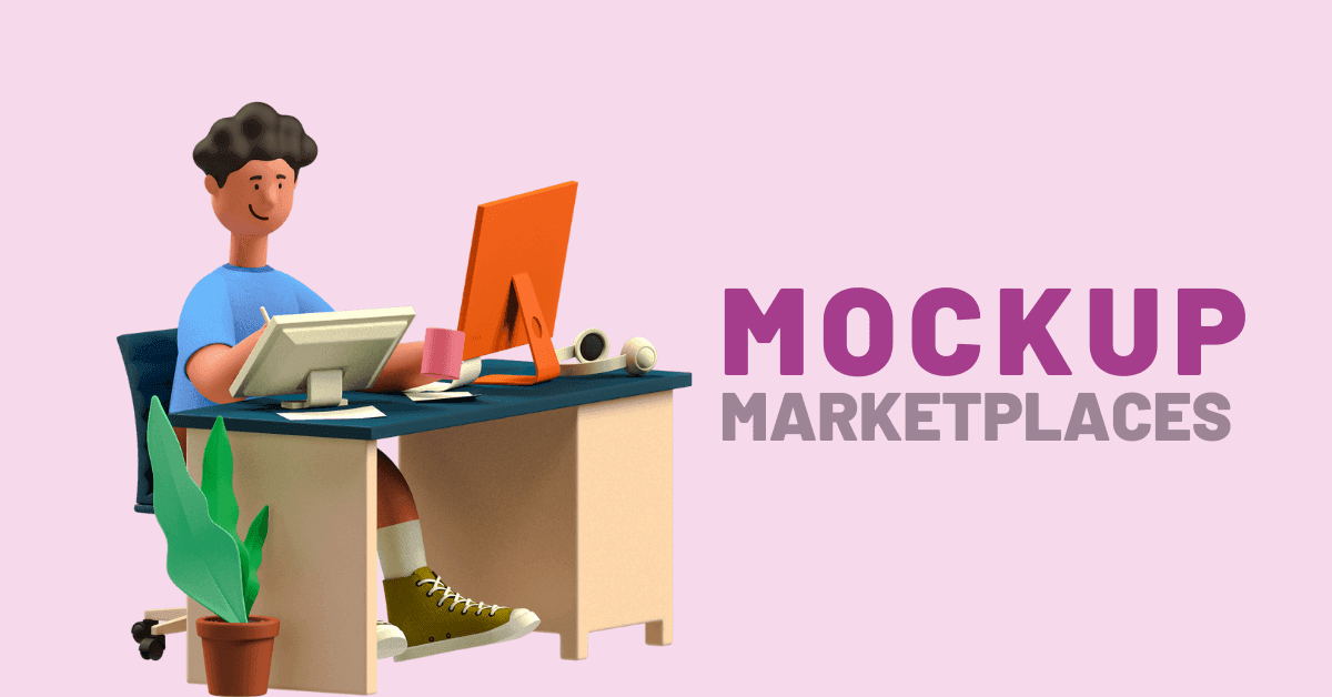 Marketplaces for Mockups