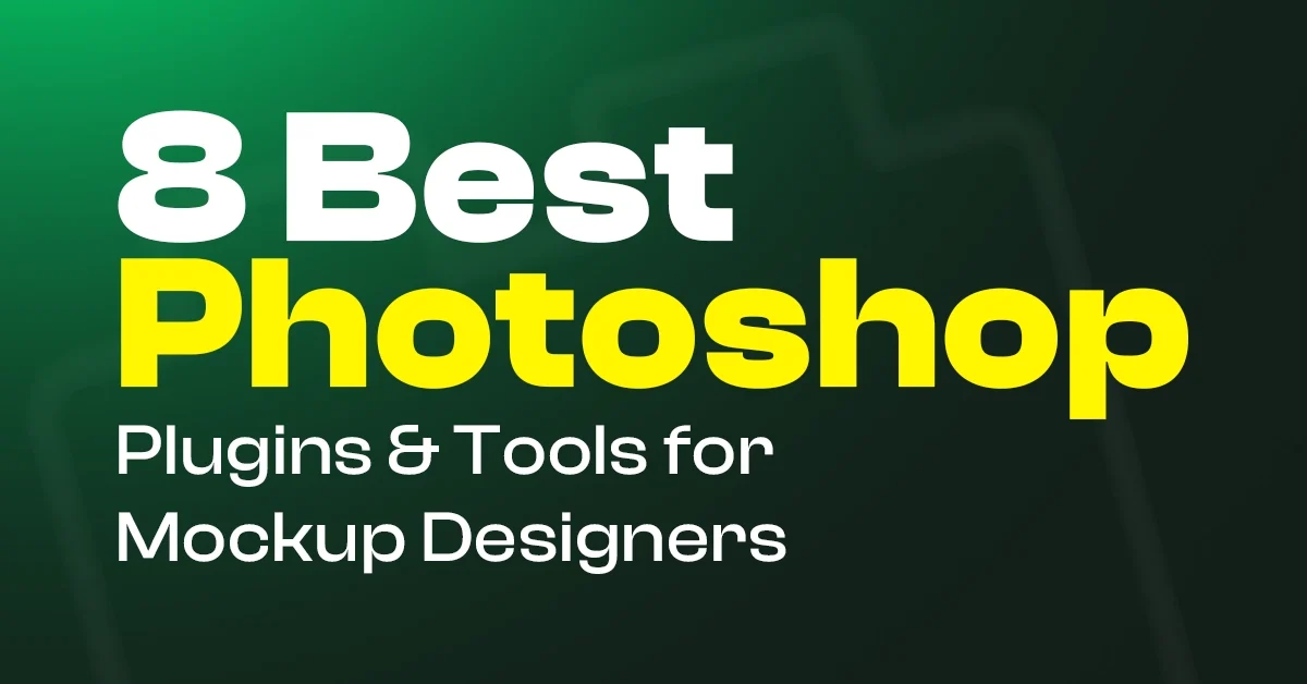 8-Best-Photoshop-Plugins-and-Tools-for-Mockup-Designers 8 Best Photoshop Plugins and Tools for Mockup Designers